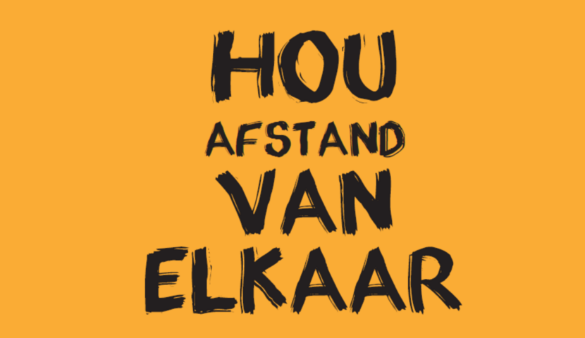 Poster met tekst 'Hou afstand van elkaar'